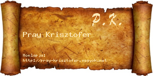 Pray Krisztofer névjegykártya